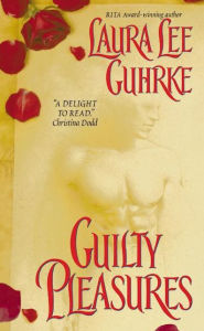 Title: Guilty Pleasures (Seduction Series #1), Author: Laura Lee Guhrke