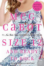 Size 12 and Ready to Rock (Heather Wells Series #4)