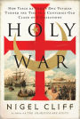 Holy War: How Vasco da Gama's Epic Voyages Turned the Tide in a Centuries-Old Clash of Civilizations