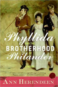 Title: Phyllida and the Brotherhood of Philander, Author: Ann Herendeen