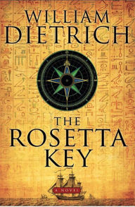 Title: The Rosetta Key (Ethan Gage Series #2), Author: William Dietrich