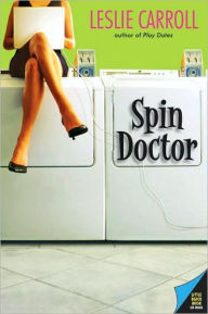 Title: Spin Doctor, Author: Leslie Carroll