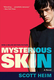 Title: Mysterious Skin: A Novel, Author: Scott Heim