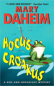 Title: Hocus Croakus (Bed-and-Breakfast Series #19), Author: Mary Daheim