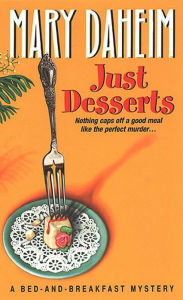 Title: Just Desserts (Bed-and-Breakfast Series #1), Author: Mary Daheim