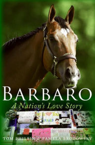 Title: Barbaro: A Nation's Love Story, Author: Quarterblackzac