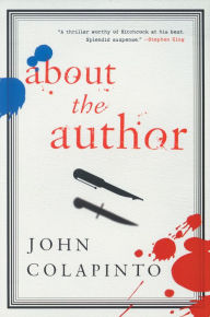 Title: About the Author, Author: John Colapinto