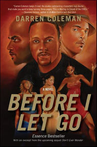 Title: Before I Let Go: A Novel, Author: Darren Coleman