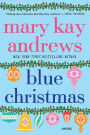 Blue Christmas (Weezie and Bebe Series #3)