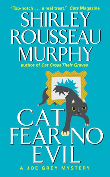 Cat Fear No Evil (Joe Grey Series #9)