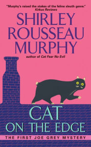 Title: Cat on the Edge (Joe Grey Series #1), Author: Shirley Rousseau Murphy