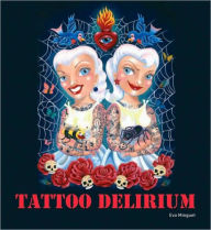 Title: Tattoo Delirium, Author: Eva Minguet