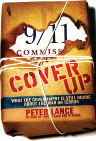 Title: Cover Up: What the Government Is Still Hiding About the War on Terror, Author: Peter Lance