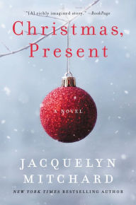 Title: Christmas, Present, Author: Jacquelyn Mitchard