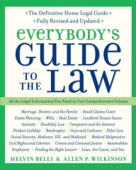 Title: Everybody's Guide to the Law: All The Legal Information You Need in One Comprehensive Volume, Author: Melvin M. Belli