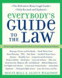 Everybody's Guide to the Law: All The Legal Information You Need in One Comprehensive Volume