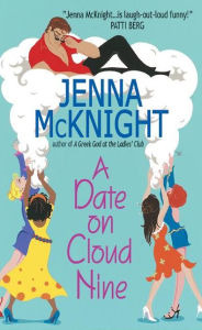 Title: A Date on Cloud Nine, Author: Jenna McKnight