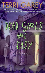 Title: Dead Girls Are Easy (Nicki Styx Series #1), Author: Terri Garey