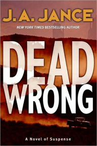 Title: Dead Wrong (Joanna Brady Series #12), Author: J. A. Jance