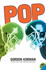 Title: Pop, Author: Gordon Korman