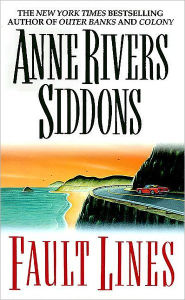 Title: Fault Lines, Author: Anne Rivers Siddons
