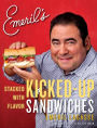 Alternative view 2 of Emeril's Kicked-Up Sandwiches: Stacked with Flavor