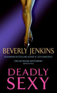 Title: Deadly Sexy, Author: Beverly Jenkins