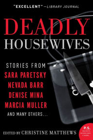 Free computer ebook downloads in pdf Deadly Housewives: Stories in English by Christine Matthews  9780061743078