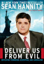 Deliver Us from Evil: Defeating Terrorism, Despotism, and Liberalism