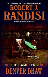 Title: Denver Draw (Gamblers Series), Author: Robert J. Randisi