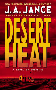 Title: Desert Heat (Joanna Brady Series #1), Author: J. A. Jance