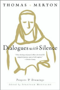 Title: Dialogues with Silence: Prayers & Drawings, Author: Thomas Merton