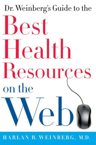 Dr. Weinberg's Guide to the Best Health Resources on the Web