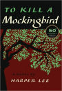 To Kill a Mockingbird (50 Anniversary Edition)
