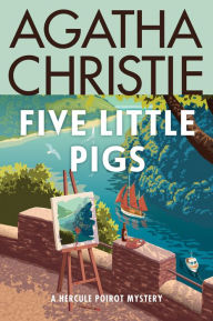 Five Little Pigs (Hercule Poirot Series)