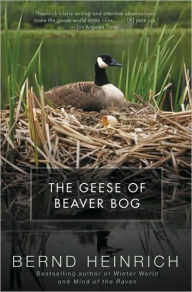Title: The Geese of Beaver Bog, Author: Bernd Heinrich