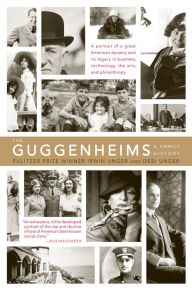 Title: The Guggenheims: A Family History, Author: Irwin Unger