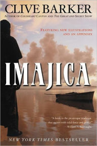 Title: Imajica: Featuring New Illustrations and an Appendix, Author: Clive Barker