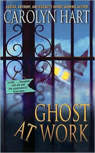 Title: Ghost at Work (Bailey Ruth Raeburn Series #1), Author: Carolyn G. Hart