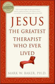 Title: Jesus, the Greatest Therapist Who Ever Lived, Author: Kathryn Jeanelle Lewis