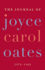 The Journal of Joyce Carol Oates: 1973-1982