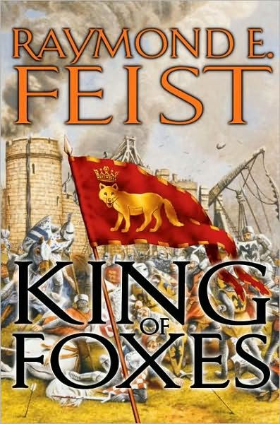 King of Foxes (Conclave of Shadows Series #2) by Raymond E. Feist ...