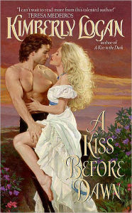 Title: A Kiss Before Dawn, Author: Kimberly Logan