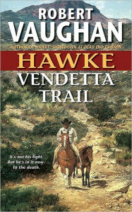 Title: Hawke: Vendetta Trail, Author: Robert Vaughan