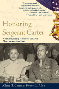 Title: Honoring Sergeant Carter: A Family's Journey to Uncover the Truth About an American Hero, Author: Allene Carter