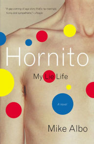 Title: Hornito: My Lie Life, Author: Mike Albo