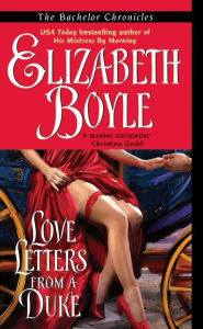 Title: Love Letters From a Duke, Author: Elizabeth Boyle