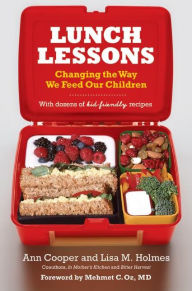 Title: Lunch Lessons: Changing the Way America Feeds Its Child, Author: Ann Cooper
