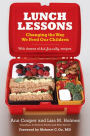 Lunch Lessons: Changing the Way America Feeds Its Child