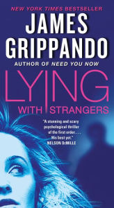 Title: Lying with Strangers, Author: James Grippando